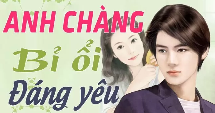 Anh Chàng Bỉ Ổi Đáng Yêu