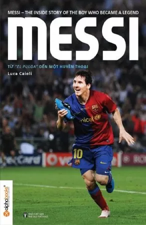 Messi - Từ El Pulga Đến Một Huyền Thoại