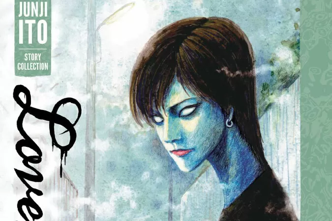 Lovesickness: Junji Ito Story Collection / Lovesickness: Tuyển tập truyện của Junji Ito