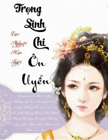 Trọng Sinh Chi Ôn Uyển