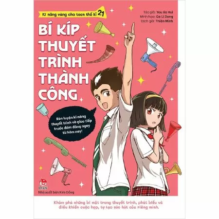 Kĩ Năng Vàng Cho Teen Thế Kỉ 21 - Bí Kíp Thuyết Trình Thành Công