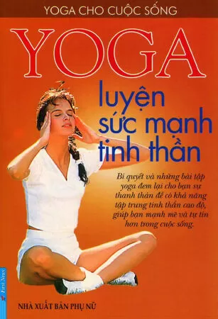 Yoga Luyện Sức Mạnh Tinh Thần