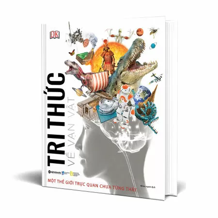 Tri Thức Về Vạn Vật - Một Thế Giới Trực Quan Chưa Từng Thấy