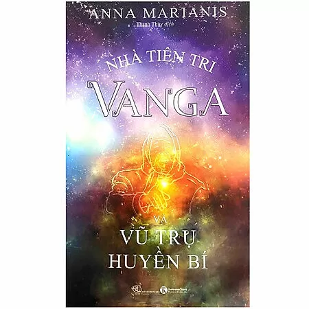 Nhà tiên tri Vanga - Vũ trụ huyền bí