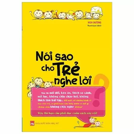 Nói Sao Cho Trẻ Nghe Lời