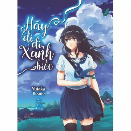 Hãy Đi Đi, Xanh Biếc