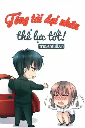 Tổng Tài Đại Nhân, Thể Lực Tốt