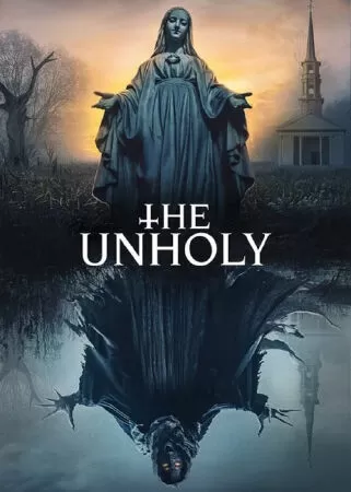 The Unholy - Ấn Quỷ (2021)