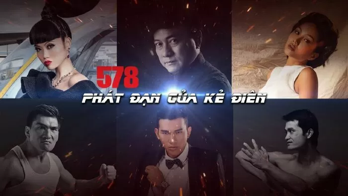 Phim 578 - Phát Đạn Của Kẻ Điên (2021)