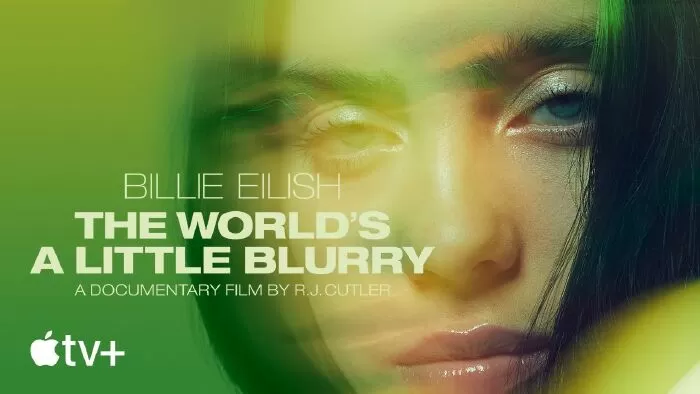 Billie Eilish: The World’s A Little Blurry / Billie Eilish: Thế giới mơ hồ