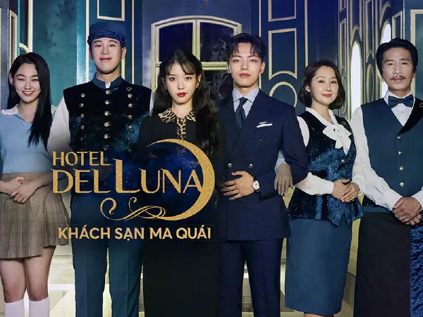 Khách Sạn Ma Quái (Hotel Del Luna) - 2019