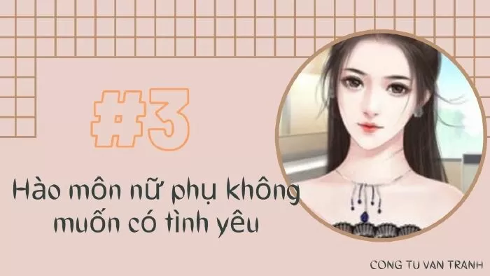Hào môn nữ phụ không muốn có tình yêu