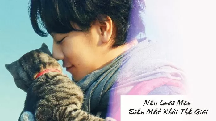 Nếu Loài Mèo Biến Mất Khỏi Thế Giới - Sekai kara Neko ga Kieta nara (2016)