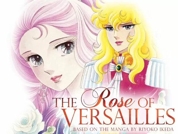 The Rose Of Versailles / Hoa hồng Véc-xây