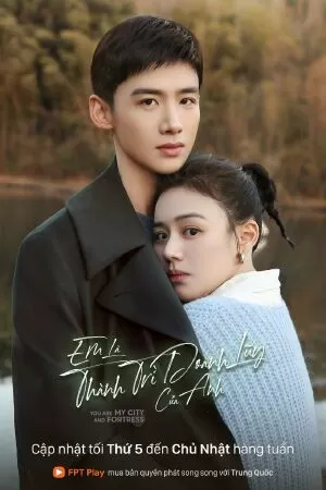 Em là thành trì doanh luỹ của anh