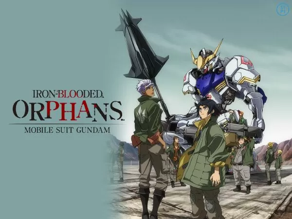 Mobile Suit Gundam: Iron-Blooded Orphans / Chiến binh Gundam: Máu và Sắt