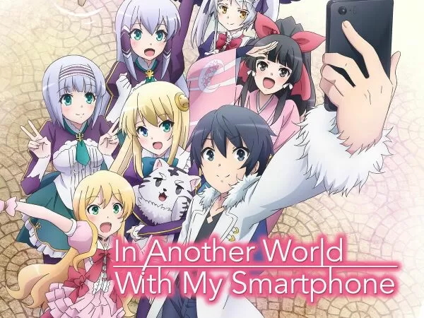 Isekai Wa Smartphone To Tomo Ni / Đến thế giới mới với smartphone