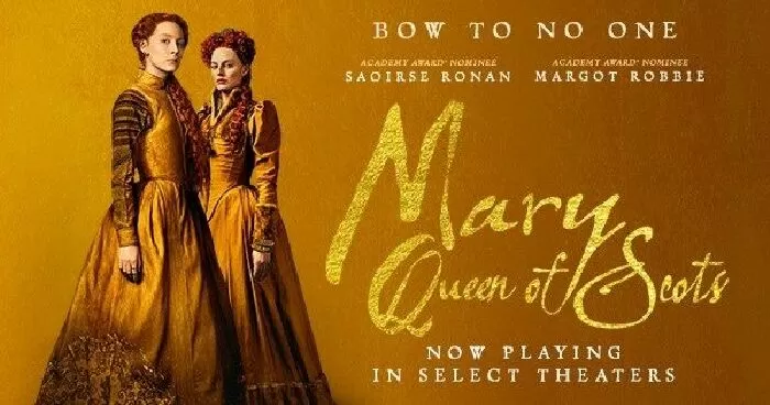 Mary Queen Of Scots (2018) - Nữ hoàng Scotland