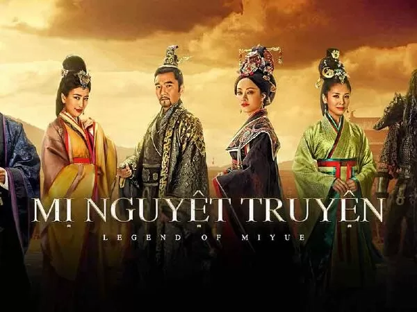 Mị Nguyệt Truyện (The Legend Of Miyue) - 2015