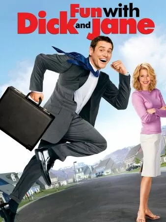 Fun with Dick and Jane - Vợ chồng siêu quậy (2005)
