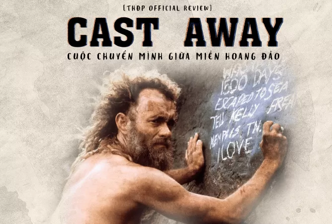 Một Mình Trên Hoang Đảo-Cast Away (2001)