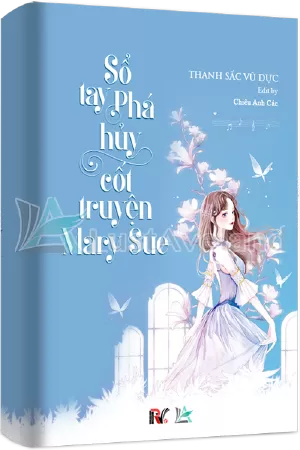 Sổ Tay Phá Huỷ Cốt Truyện Mary Sue