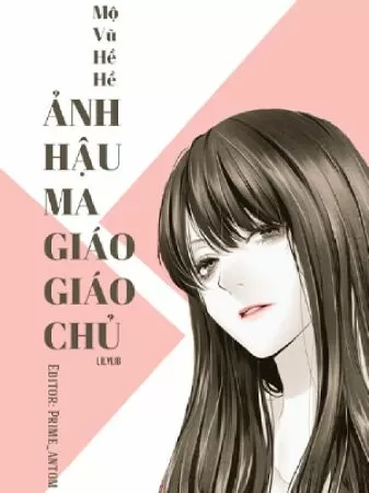 Ảnh Hậu Ma Giáo Giáo Chủ