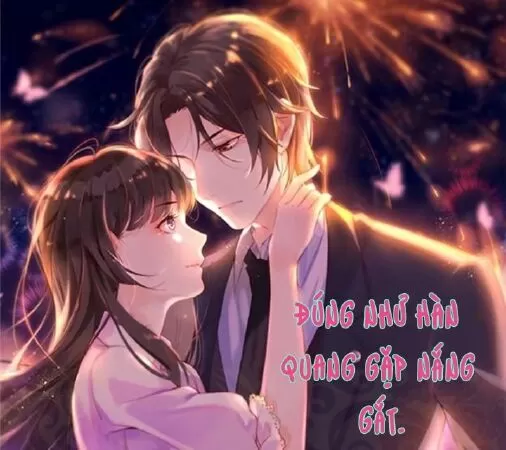 Hệt như hàn quang gặp nắng gắt/ Đúng Như Hàn Quang Gặp Nắng Gắt