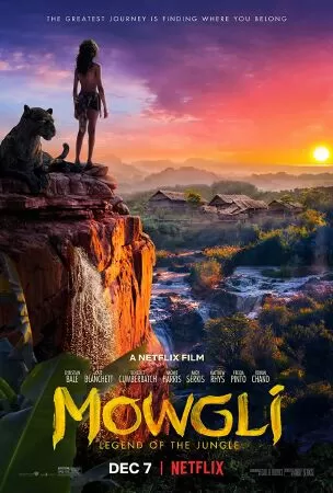 Mowgli Legend of the Jungle - Mowgli: Cậu Bé Rừng Xanh (2018)