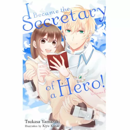 I Became The Secretary Of A Hero / Tôi trở thành thư kí của anh hùng
