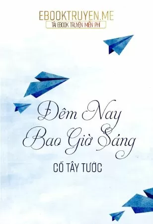 Đêm nay bao giờ sáng