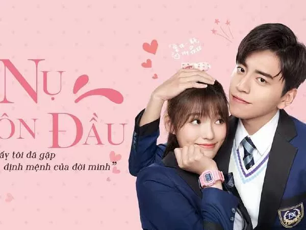 Nụ Hôn Đầu (Fall In Love At First Kiss) - 2019