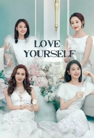 Love Yourself - Thật ra anh ấy không yêu bạn nhiều đến thế (2020)