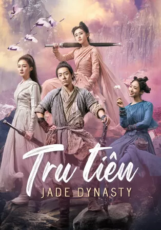 Tru Tiên - Jade Dynasty (2019)