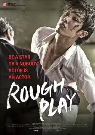 Vai Diễn Cuộc Đời (Rough Play) - 2013