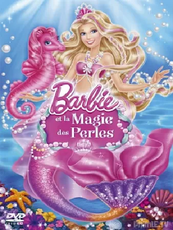 Barbie: The Pearl Princess Barbie ( Barbie: Công chúa ngọc trai )