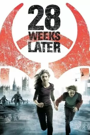 28 Weeks Later (2007)