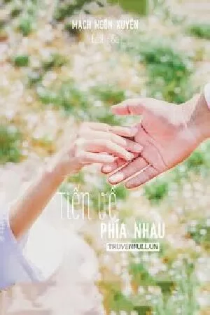Tiến về phía nhau