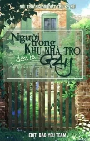 Người Trong Khu Nhà Trọ Đều Là Gay