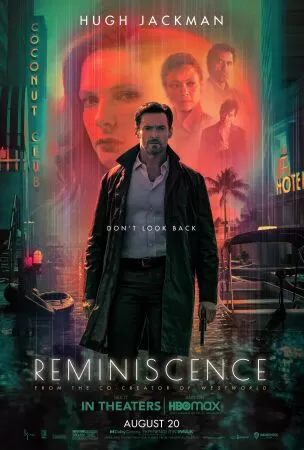 Reminiscence: Hồi sinh ký ức (2021)