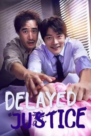 Bộ Đôi Công Lý - Delayed Justice (2020)
