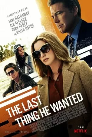 The Last Thing He Wanted - Di nguyện của cha (2020)