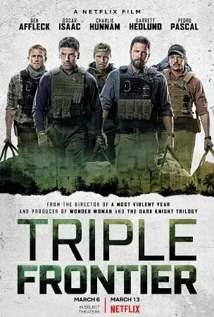 Triple Frontier - Băng cướp bất đắc dĩ (2019)