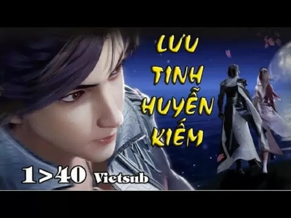 Lưu Tinh Huyễn Kiếm (2020)