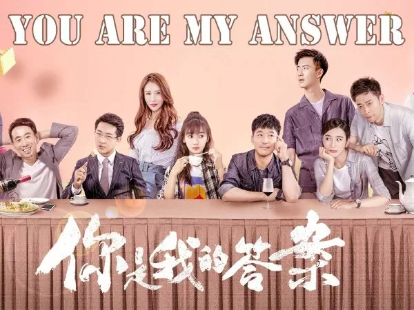 Em Là Đáp Án Của Anh - You Are My Answer (2019)