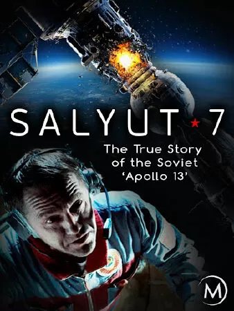 Sự Cố Trạm Salyut 7 - Salyut 7 (2017)