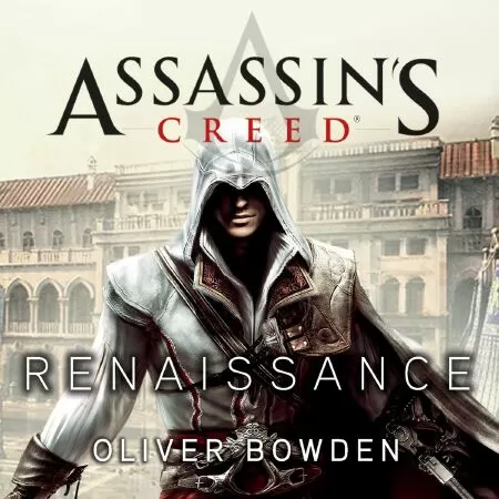 Assassin's Creed: Renaissance (2009) / Assassin's Creed: Phục hưng