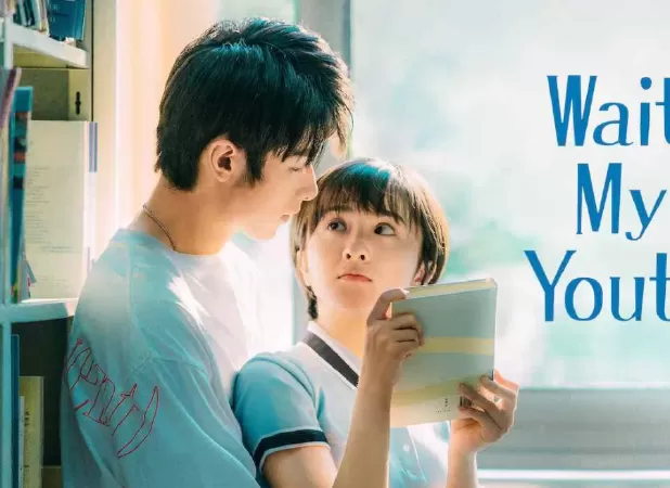 Chờ Chút, Thanh Xuân Ơi - Wait My Youth (2019)