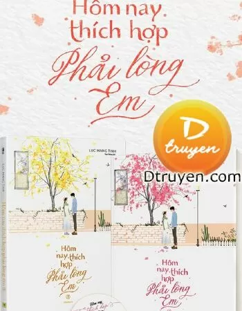 Hôm Nay Thích Hợp Phải Lòng Em