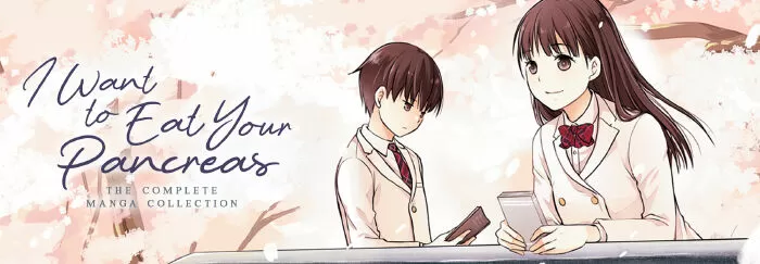 I Want to Eat Your Pancreas / Tớ muốn ăn tụy của cậu